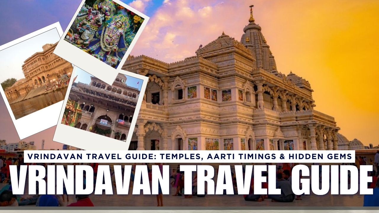 Vrindavan Travel Guide 2026
